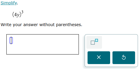 The quantity 4y is shown raised to the third power, with the instructions being to simplify and write the answer without parentheses.
